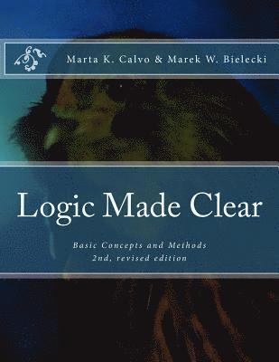 Logic Made Clear: Basic Concepts and Methods 1