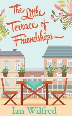 The Little Terrace of Friendships 1