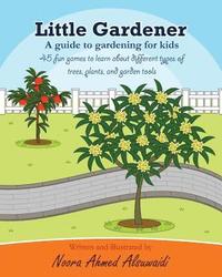 bokomslag Little Gardener: A guide to gardening for kids