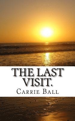 The Last Visit.: A guide for Veterinary Staff 1