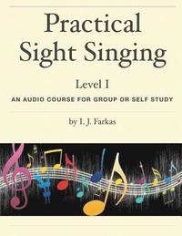 bokomslag Practical Sight Singing, Level 1: An Audio Course for Group or Self Study