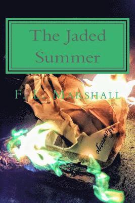 The Jaded Summer 1