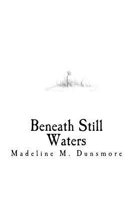 Beneath Still Waters 1