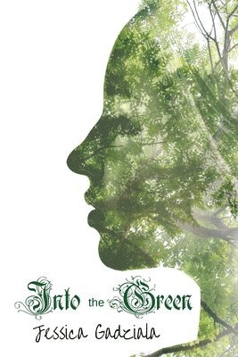 Jessica Gadziala - Into The Green, Häftad