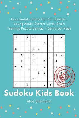 Sudoku Kids Book: 50 Easy Sudoku Game for Kid, Children Brain Training Puzzle Games, 1 Game per Page 1