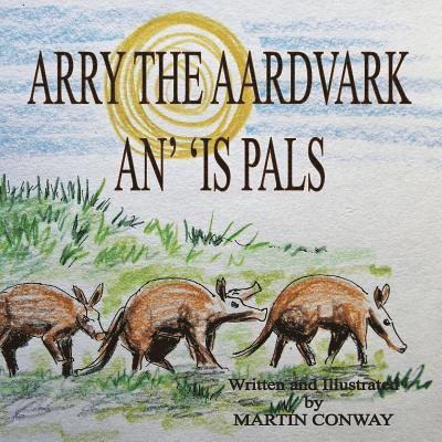 Arry the Aardvark and his Pals 1