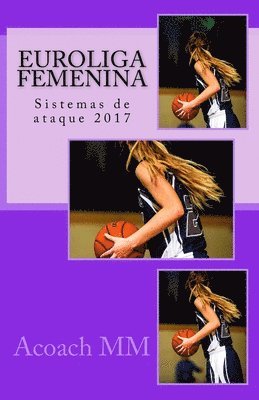 bokomslag Euroliga femenina: Sistemas de ataque 2017