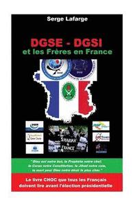 bokomslag DGSE - DGSi: et les Frères en France