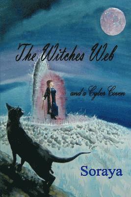 The Witches Web: and a Cyber Coven 1