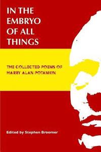 bokomslag In the Embryo of All Things: The Collected Poems of Harry Alan Potamkin