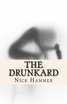 Nick Hammer - The Drunkard, Häftad