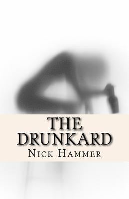 The Drunkard 1