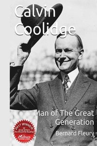 bokomslag Calvin Coolidge Man of The Great Generation