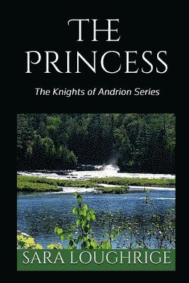 bokomslag The Princess: The Knights of Andrion Series