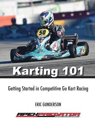 bokomslag Karting 101: Getting Started in Competitive Go Kart Racing