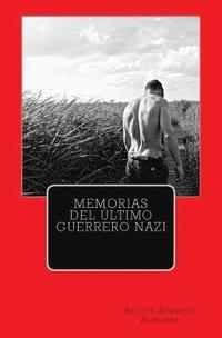 bokomslag Memorias del ultimo guerrero nazi