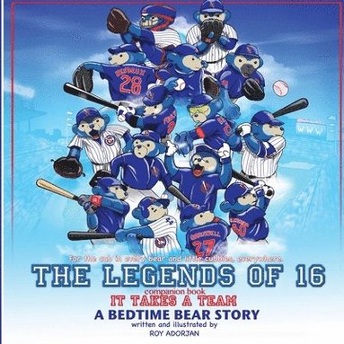 bokomslag LEGENDS of 16-IT TAKES A TEAM: A Bedtime Bear Story