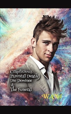 Crapilicious: Parental Death, Die Dominee & The Funeral 1