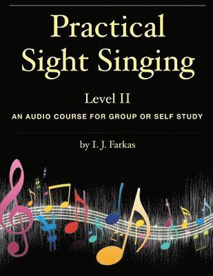 Practical Sight Singing, Level 2: An Audio Course for Group or Self Study 1