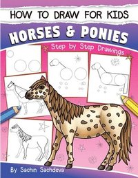 bokomslag How to Draw for Kids (Horses & Ponies)