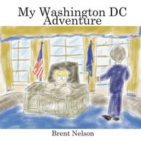 bokomslag My Washington DC Adventure