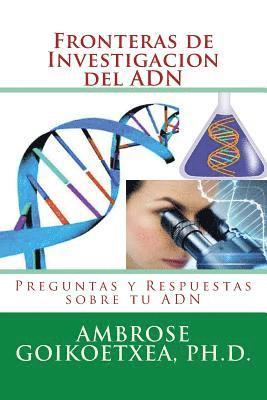 bokomslag Fronteras de Investigacion del ADN: Preguntas y Respuestas sobre tu ADN