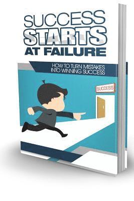 bokomslag Success Starts at Failure How to Turn Mistakes into Winning Success