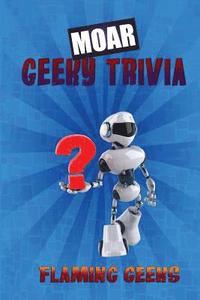 bokomslag MOAR Geeky Trivia