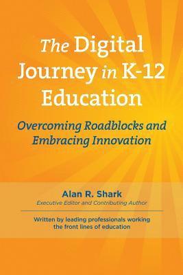 The Digital Journey in K-12: Overcoming Roadblocks & Embracing Innovation 1