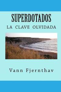 bokomslag Superdotados: la clave olvidada de la supervivencia humana