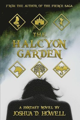 bokomslag The Halcyon Garden: The 15th Year Revised Edition of Guarding Heaven's Gates