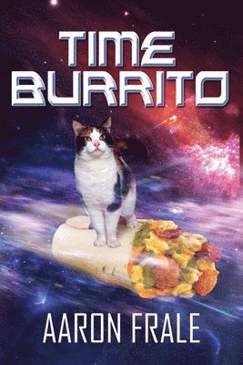 Aaron Frale - Time Burrito, Häftad