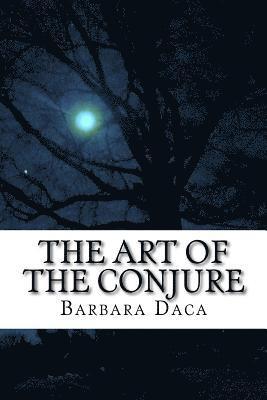 Barbara Ann Daca D. DIV - The Art of the Conjure, Häftad