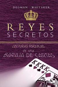 bokomslag Reyes Secretos: Lecturas Psíquicas de Una Baraja de Cartas