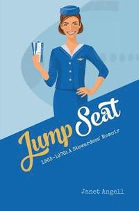 bokomslag Jump Seat: 1963-1976: A Stewardess' Memoir