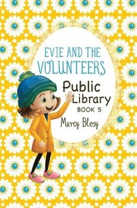 bokomslag Evie and the Volunteers: Public Library, Book 5