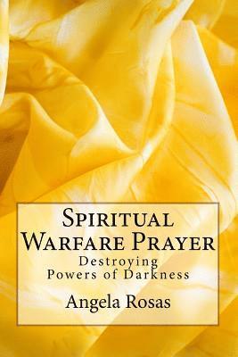 bokomslag Spiritual Warfare Prayer: Destroying the Powers of Darkness