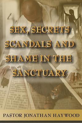 Sex, Secrets, Scandals, and Shame in the Sanctuary 1