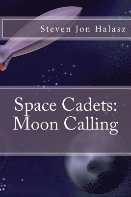 Space Cadets: Moon Calling 1