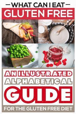 bokomslag What can i eat Gluten Free - An illustrated guide for the Gluten Free Diet