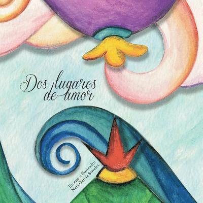 Dos Lugares de Amor: Una historia sobre la separacion 1