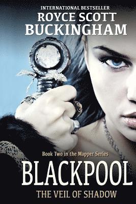 Royce Buckingham - Blackpool: The Veil of Shadow (Mapper Book 2), Häftad. Tillgänglighet: Lägg i varukorg