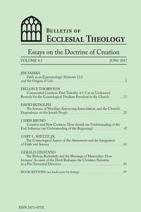 bokomslag Bulletin of Ecclesial Theology: Essays on the Doctrine of Creation