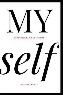 MY self: An autobiography of survival 1