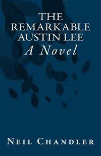 bokomslag The Remarkable Austin Lee