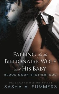 bokomslag Falling for the Billionaire Wolf and His Baby