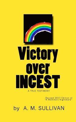 Victory over INCEST 1