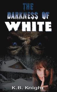 bokomslag The Darkness of White