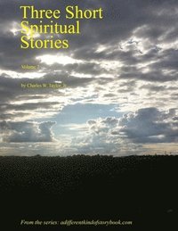 bokomslag Three Short Spiritual Stories Vol 2