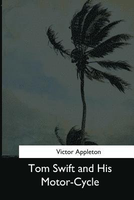 Tom Swift and His Motor-Cycle